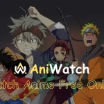 Watch Anime Online, Free Anime Streaming Online on Aniwatch Anime Website